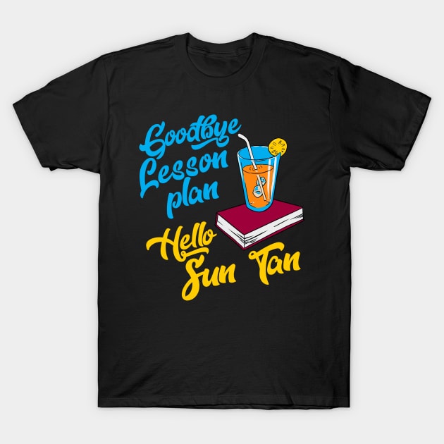 Teacher , goodbye lesson plan T-Shirt by Crow Creations